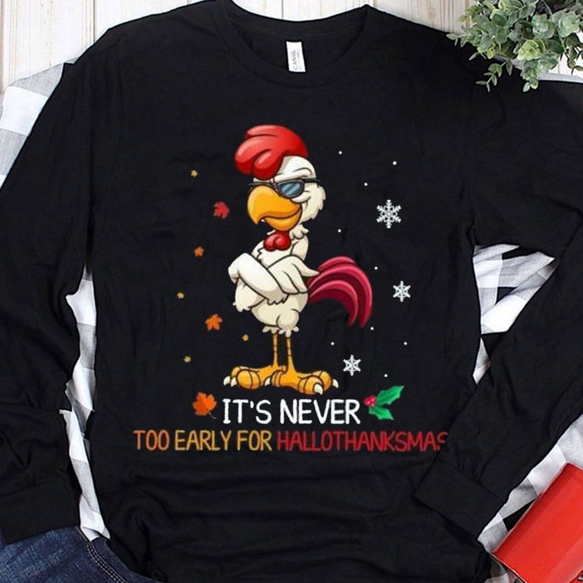 Nunca es demasiado temprano para la camiseta navideña de pollo de Hallothankmas