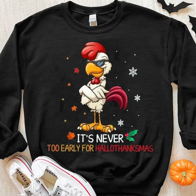 It's Never Too Early For Hallothankmas Christmas Chicken Shirt