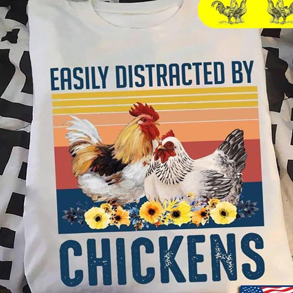 Easily Distracted By Chickens Vintage Shirts