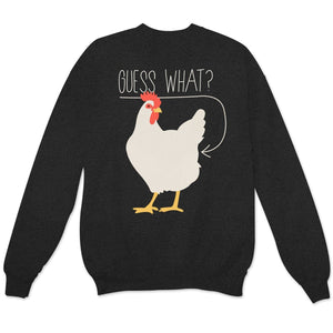 Guess What ? Chicken Shirts