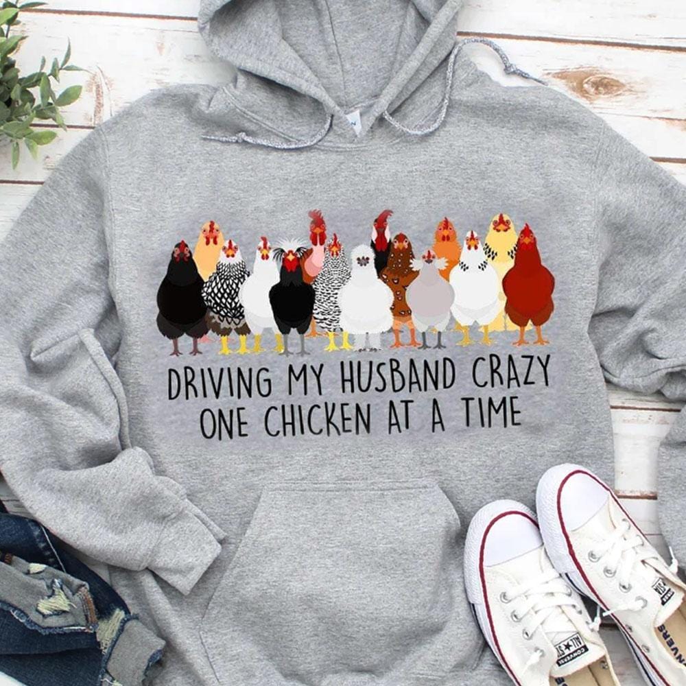 Volviendo loco a mi marido, una gallina a la vez Sudadera con capucha y camiseta de pollo