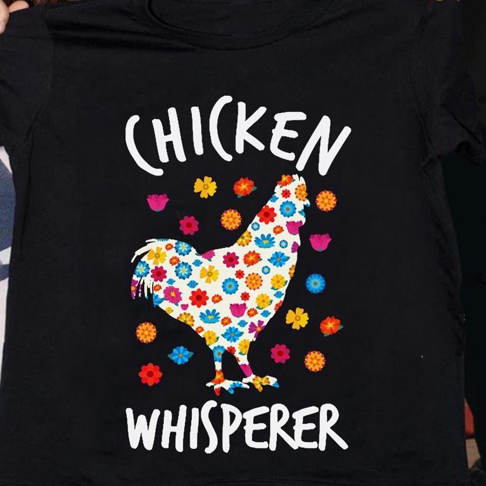 Chicken Whisperer Shirt, Chicken Shirts