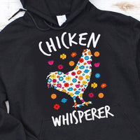 Chicken Whisperer Hoodie, Shirt