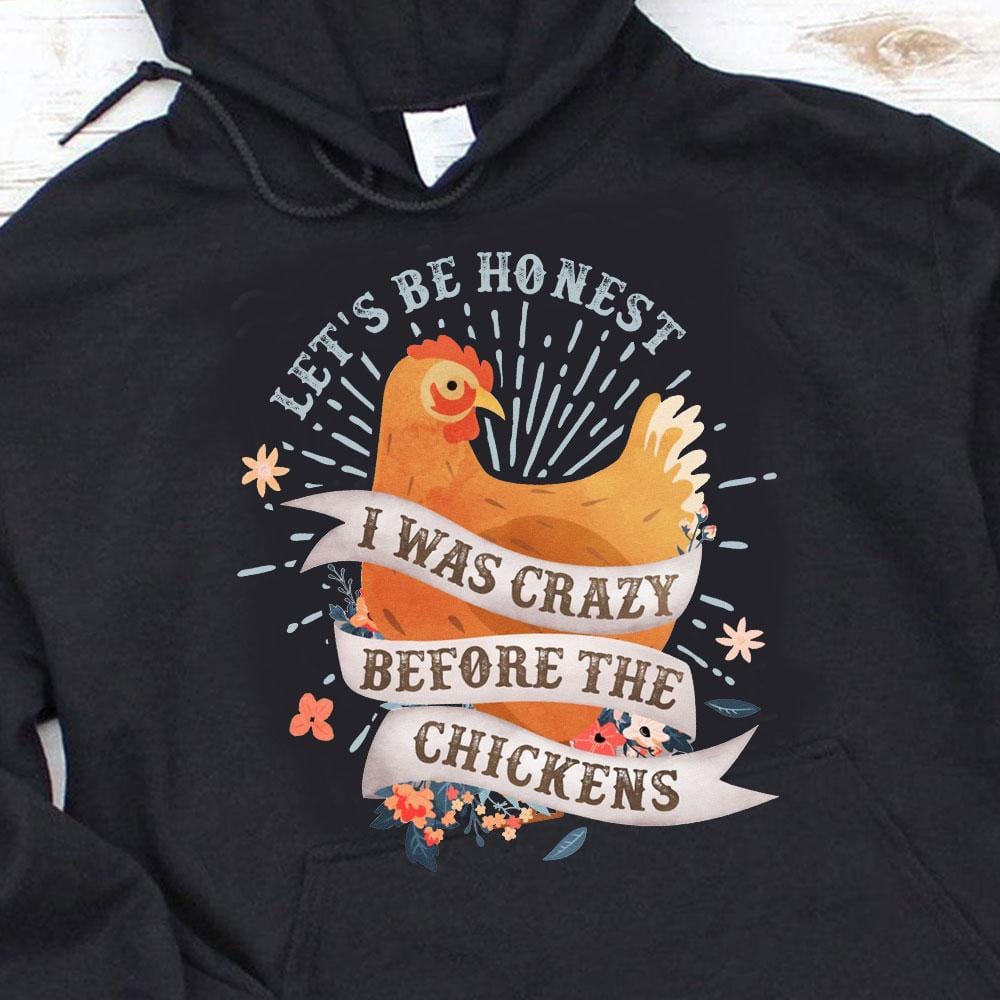 Sudadera con capucha y camiseta "Estaba loca antes de las gallinas"