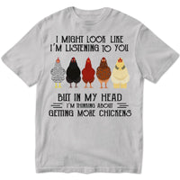 In My Head I'm Thinking About Getting More Chickens Hoodie, Shirts