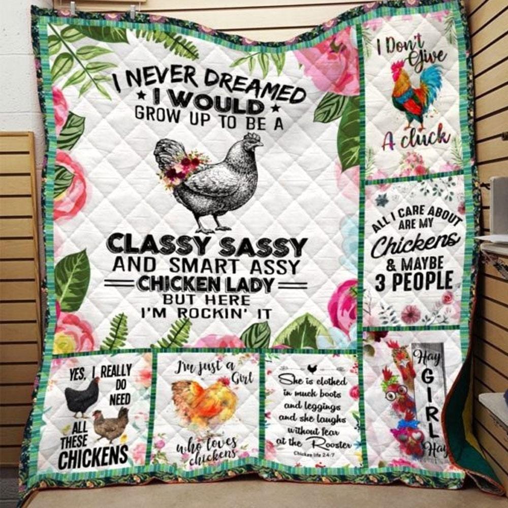 Never Dreamed I Would To Be Classy Sassy Chicken Lady, Chicken Blanket Fleece & Sherpa