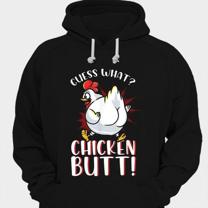 Guess What Chicken Butt Shirts