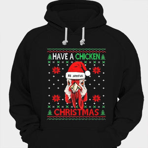 Have A Chicken Christmas Shirts