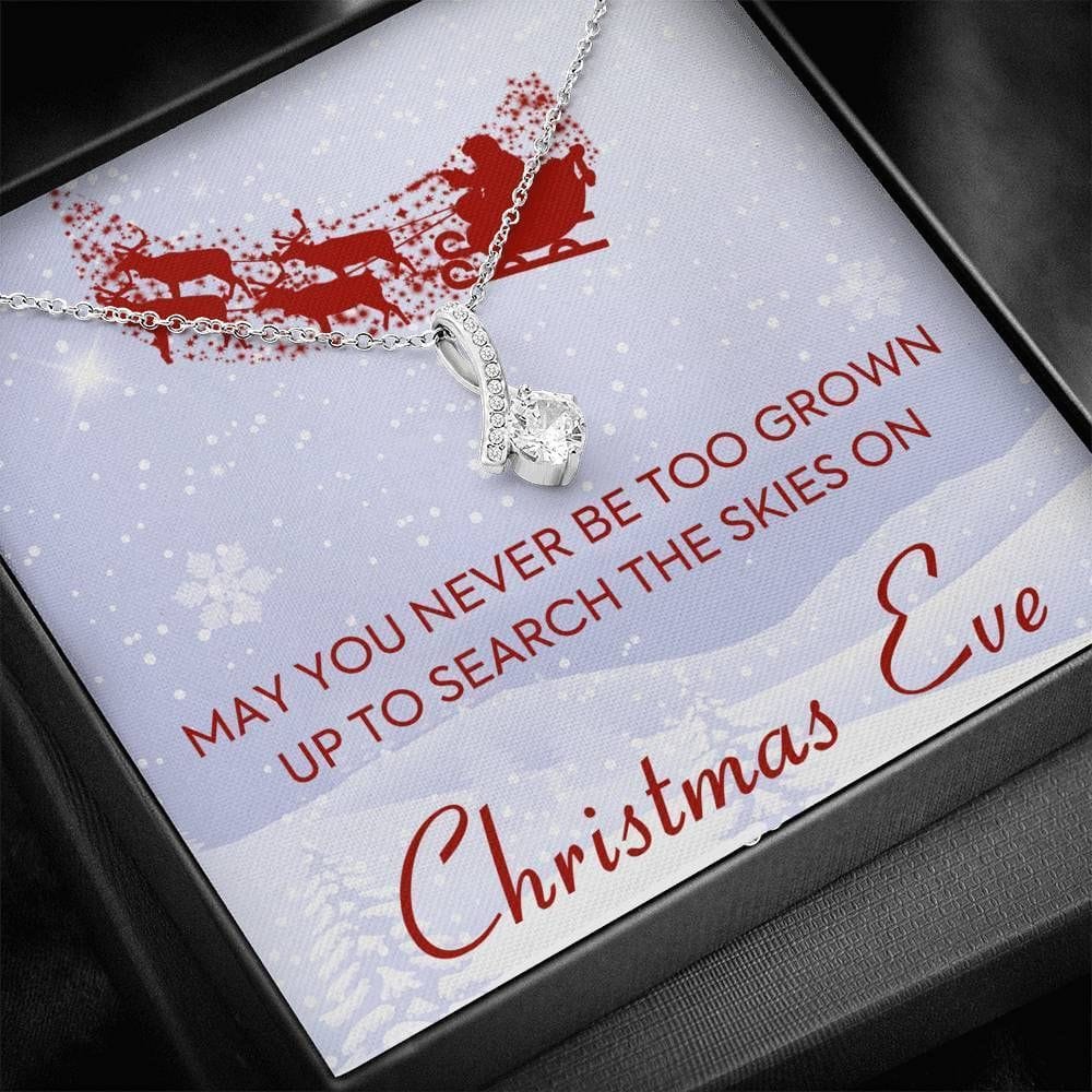 Christmas Necklace Jewellery Gift For Wife, Daughter, Girlfriend - May You Never Be Too Grown Up To Search The Skies On Christmas Eve