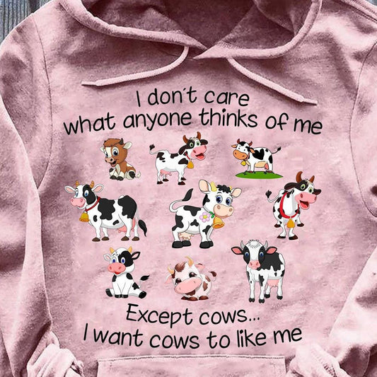 No me importa lo que piensen los demás de mí, excepto las vacas.
