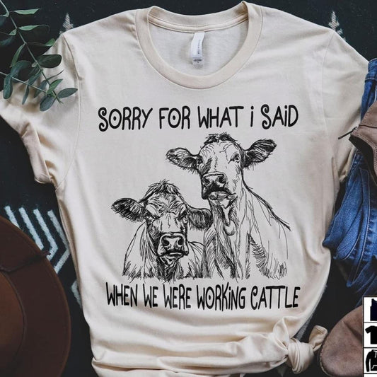 Perdón por lo que dije cuando trabajábamos con ganado. Camisetas de vacas.