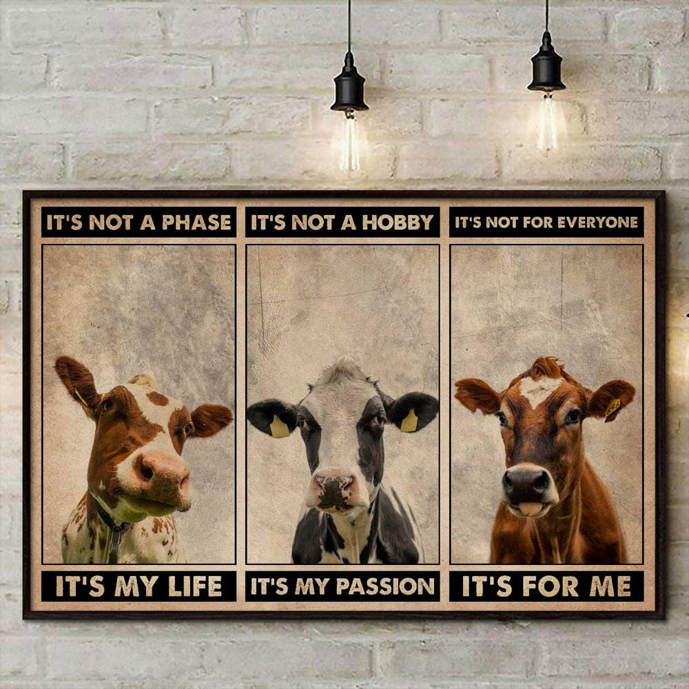 It's My Life It's My Passion It's For Me, Cow Poster, Canvas