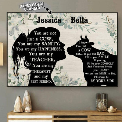 You're Not Just A Cow You're My Sanity, Personalized Cow Poster, Canvas