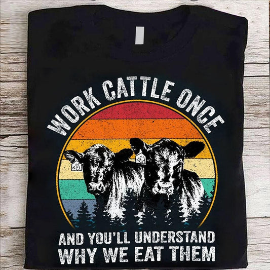 Ganado de trabajo Una vez que entiendas por qué lo comemos, camisas de vacas Hereford