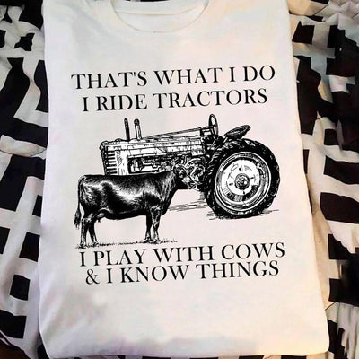 That's What I Do I Ride Tractors I Play With Cows & I Know Things Gelbvieh Shirts