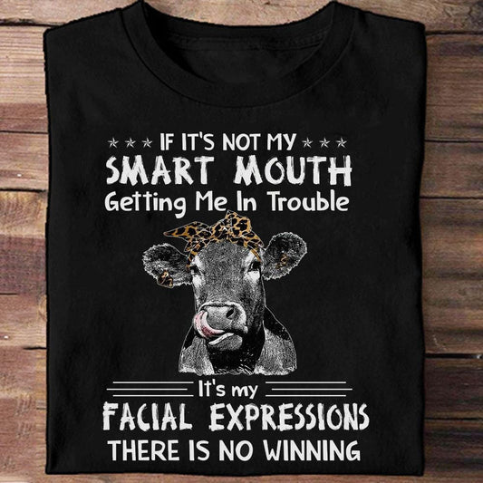 Si no es mi boca inteligente la que me mete en problemas Camisetas de vaca