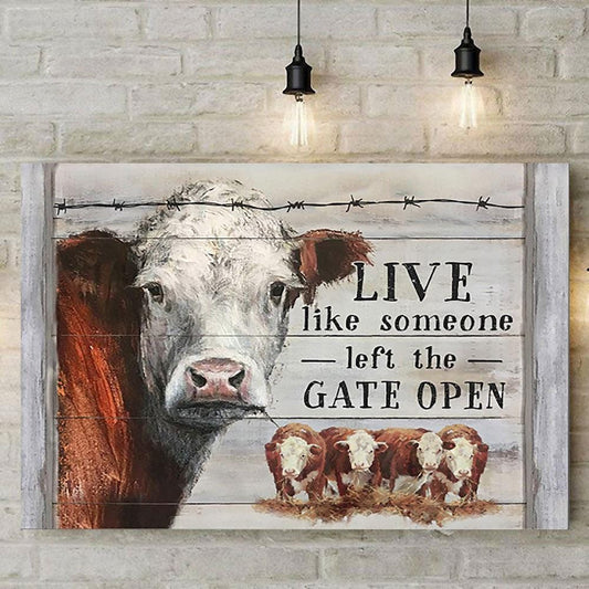 Vive como si alguien hubiera dejado la puerta abierta, póster de vaca Hereford, lienzo