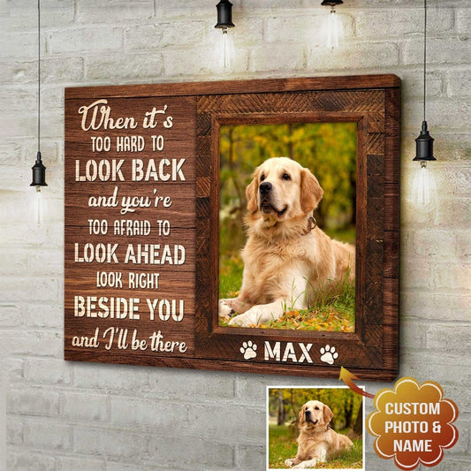 I'll Be There Beside You Personalized Pet Custom Photo Poster, Canvas