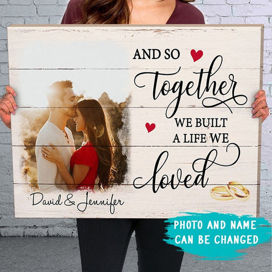 Juntos construimos una vida que amamos Póster personalizado de San Valentín para parejas, lienzo