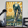 Cycling Posters, Canvas When Nothing Goes Right Go Cycle, Vintage Cycling Posters