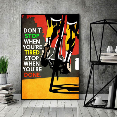 Vintage Cycling Posters, Canvas Don't Stop When You're Tired Stop When You're Done, Gift For Biker, Wall Print Art