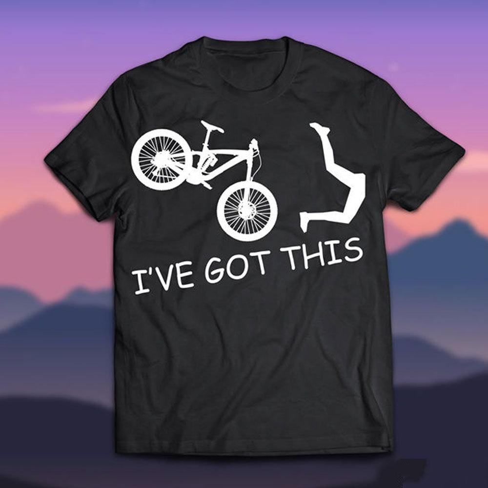 Mountain Bike Shirts, I've Got This, Funny Biking Shirts