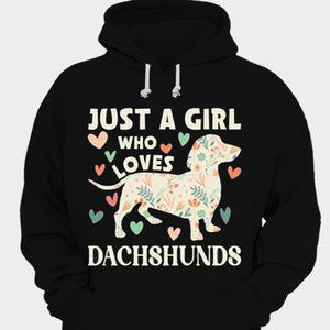 Just A Girl Who Loves Dachshund Shirts