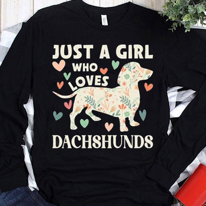 Solo una chica que ama las camisetas de Dachshund