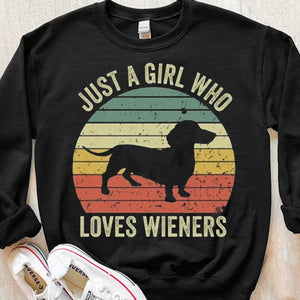 Just A Girl Who Loves Wieners Dachshund Shirts