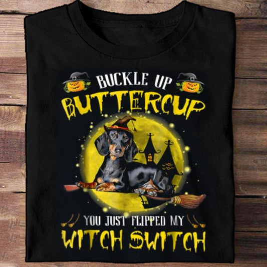 Abróchate el cinturón, Buttercup, me has cambiado el interruptor de la bruja, camisetas de Halloween con perros salchicha