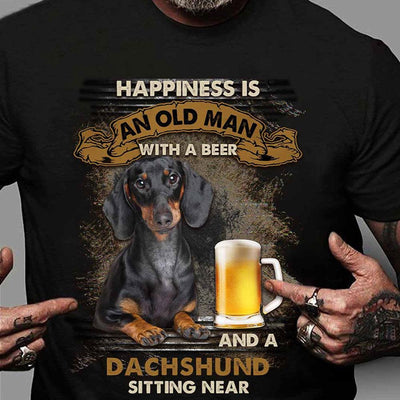 Happiness Is An Old Man With A Beer & A Dachshund Sitting Near Shirts