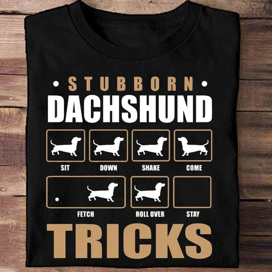Camisetas de Dachshund con trucos obstinados