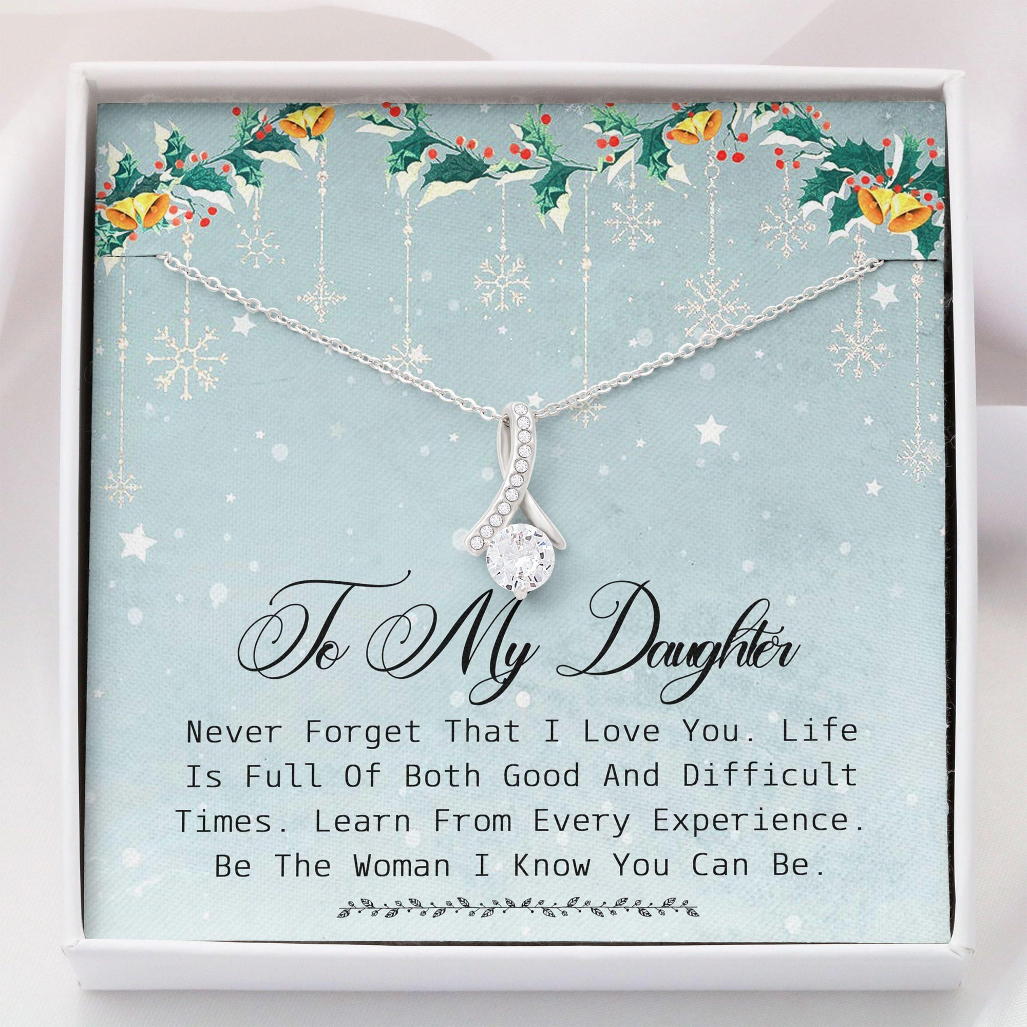 To My Daughter Necklace Christmas - Be The Woman I Know You Can Be