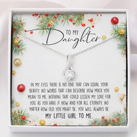 To My Daughter Necklace Merry Christmas - In My Eyes There Is No One That Can Equal Your Beauty