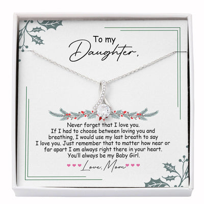 Christmas Alluring Beauty Necklace Gift For Daughter - I'm Always Right Here In Your Heart From Mom