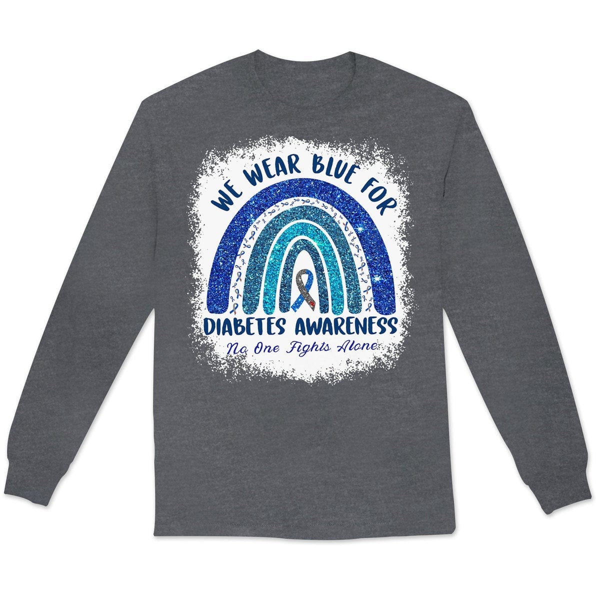Nadie lucha solo. Usamos azul por la diabetes. Sudadera arcoíris. Camisetas