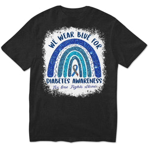 Nadie lucha solo. Usamos azul por la diabetes. Camiseta arcoíris