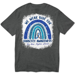 Nadie lucha solo. Usamos azul por la diabetes. Sudadera arcoíris. Camisetas