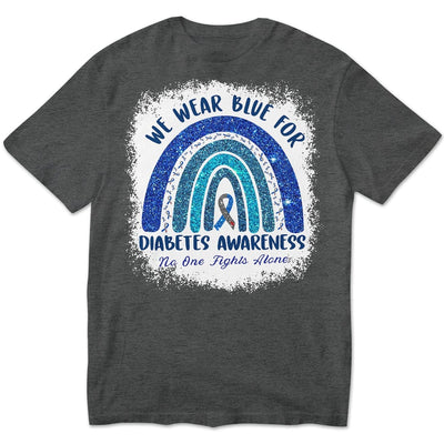 No One Fights Alone We Wear Blue For Diabetes Rainbow Shirt