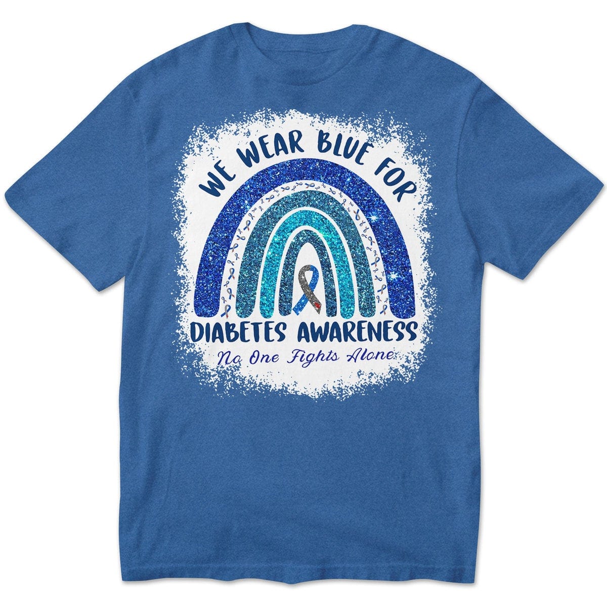 Nadie lucha solo. Usamos azul por la diabetes. Sudadera arcoíris. Camisetas