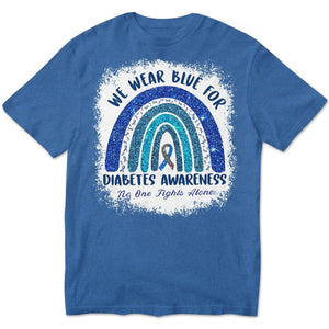 Nadie lucha solo. Usamos azul por la diabetes. Sudadera arcoíris. Camisetas