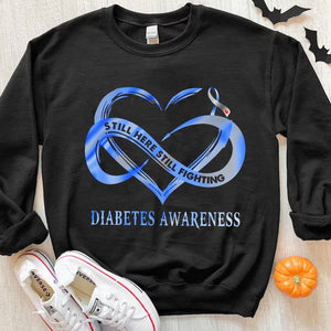 Sudadera con capucha y camisetas Still Here Still Fighting Diabetes