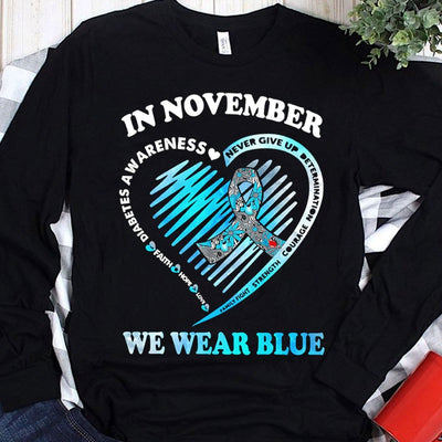 In November We Wear Blue Ribbon Heart Diabetes Shirts