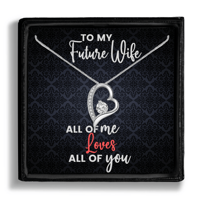 To My Future Wife Necklace - All Of Me Loves All Of You Jewellery For Girlfriend