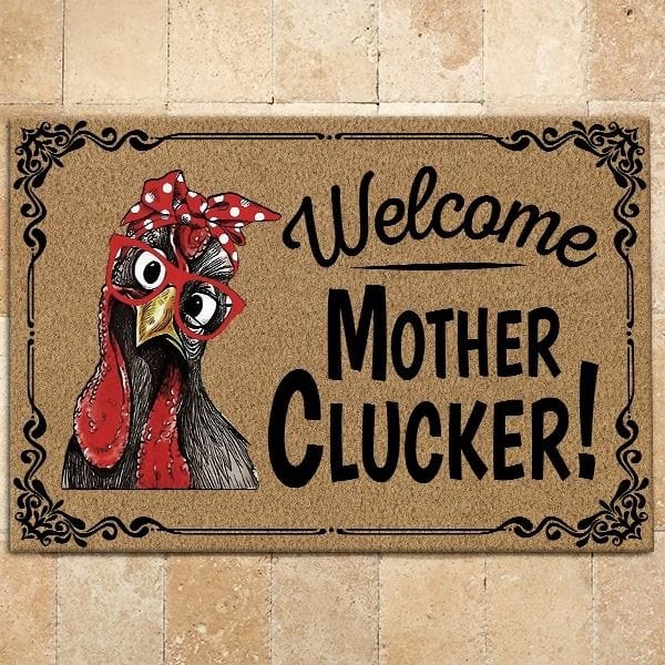 Welcome Mother Clucker Chicken Doormat