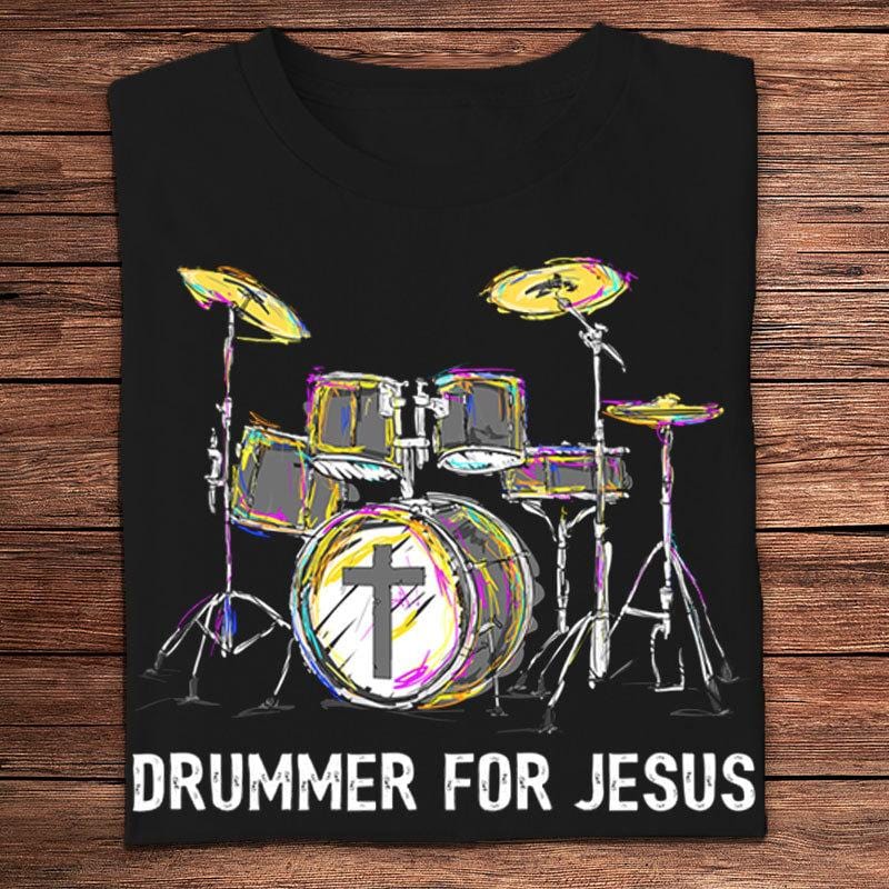 Drummer For Jesus Shirts