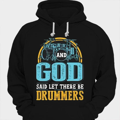 Y Dios dijo: "Que haya bateristas" Camisetas