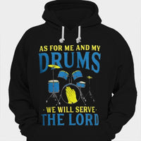 As For Me And My Drums We Will Serve The Lord Drummer Shirts