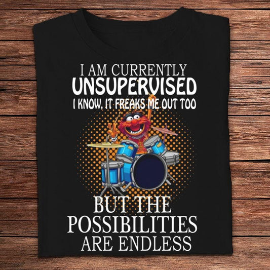 Actualmente soy un animal sin supervisión que actúa como baterista