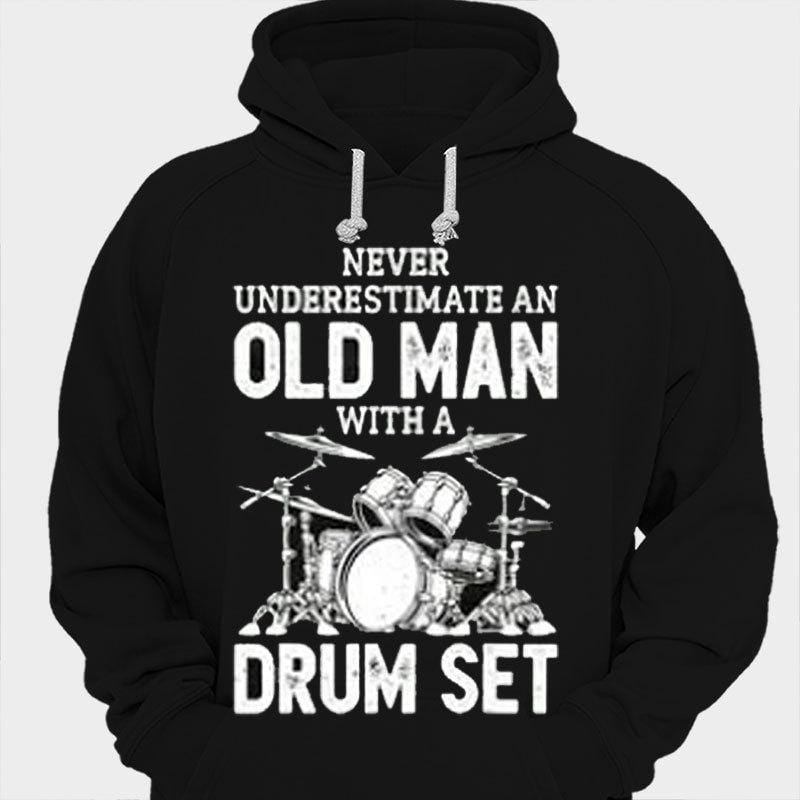 Nunca subestimes a un anciano con una batería Camisetas de baterista